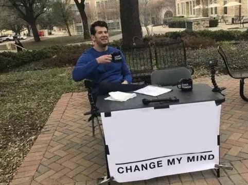 Change My Mind meme about Harney & Sons